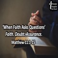 When Faith Asks Questions