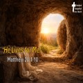 He Lives for Me!