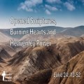 Opened Scriptures, Burning Hearts and Heavenly Power