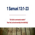 Do God's Commands Matter? Fear the Lord and Worship Him Faithfully?